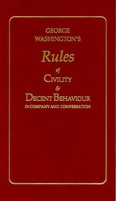 Cover of George Washington's Rules of Civility and Decent Behaviour