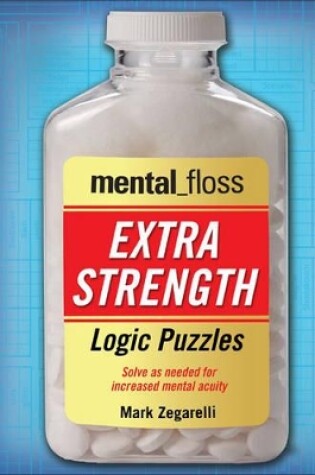 Cover of mental_floss Extra-Strength Logic Puzzles