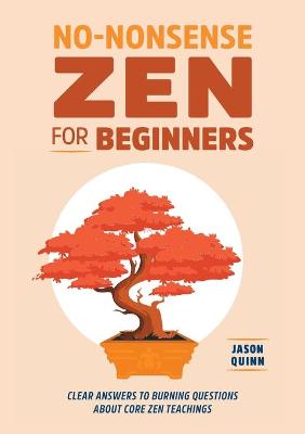 Book cover for No-Nonsense Zen for Beginners