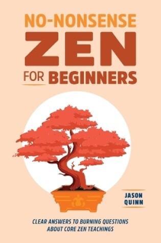 Cover of No-Nonsense Zen for Beginners