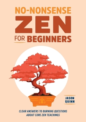 Book cover for No-Nonsense Zen for Beginners