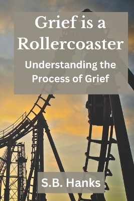 Book cover for Grief is a Rollercoaster