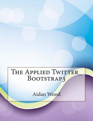 Book cover for The Applied Twitter_bootstrap3