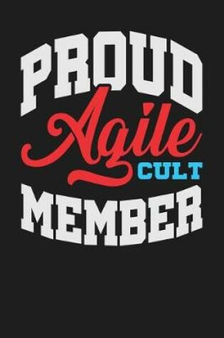 Cover of Proud Agile Cult Member