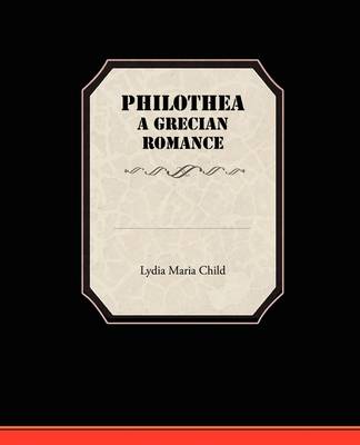 Book cover for Philothea a Grecian Romance