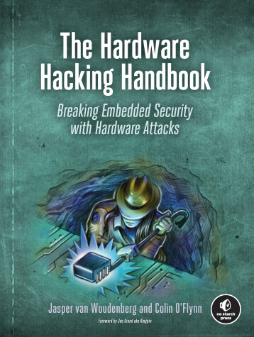 Book cover for The Hardware Hacking Handbook