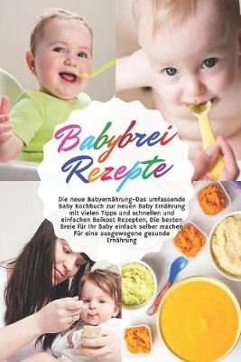 Book cover for Babybrei Rezepte - Die neue Babyernahrung