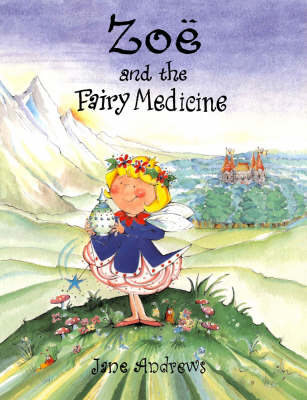 Book cover for Zoe and the Fairy Medicine