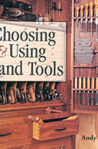 Cover of Choosing and Using Hand Tools