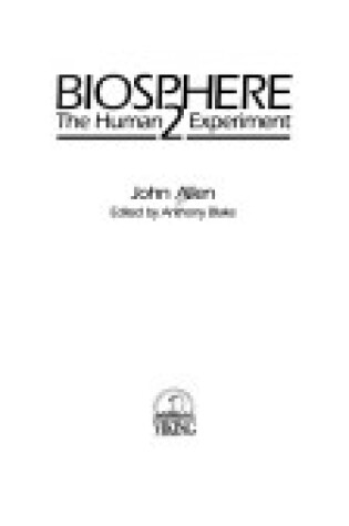 Cover of Biosphere 2 - the Human Experiment