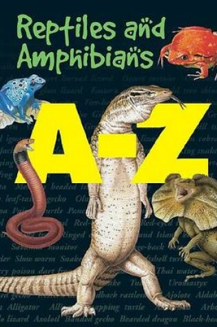 Cover of Reptiles and Amphibians A-Z