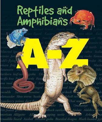 Book cover for Reptiles and Amphibians A-Z