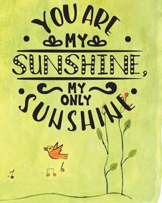 Book cover for You are my sunshine my only sunshine