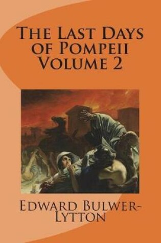 Cover of The Last Days of Pompeii Volume 2