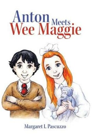 Cover of Anton Meets Wee Maggie