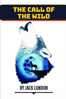 Cover of The Call of the Wild by Jack London