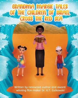 Book cover for Grandma Margie's Tales of the Children of Israel Cross the Red Sea