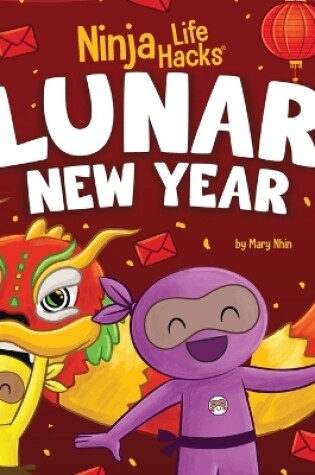 Cover of Ninja Life Hacks Lunar New Year