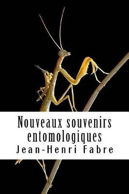 Book cover for Nouveaux souvenirs entomologiques