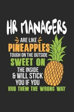 Cover of HR Managers Are Like Pineapples. Tough On The Outside Sweet On The Inside