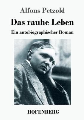 Book cover for Das rauhe Leben