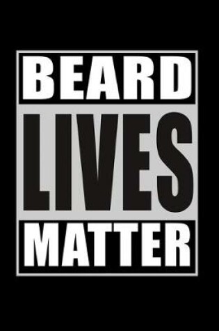 Cover of Beard Lives Matter