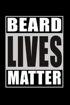 Book cover for Beard Lives Matter