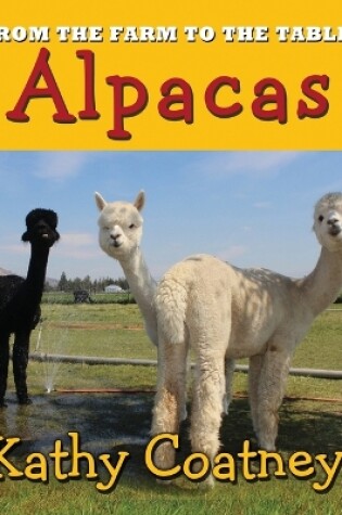 Cover of From the Farm to the Table Alpaca