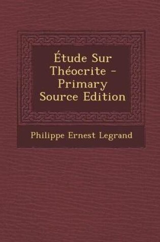 Cover of tude Sur Th ocrite - Primary Source Edition