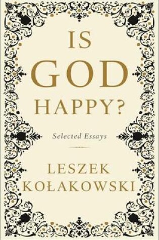 Cover of Is God Happy?: Selected Essays