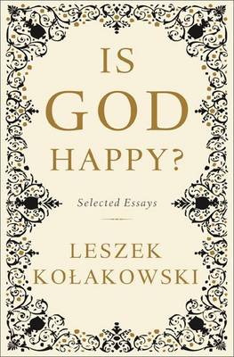 Book cover for Is God Happy?: Selected Essays