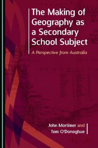 Cover of The Making of Geography as a Secondary School Subject