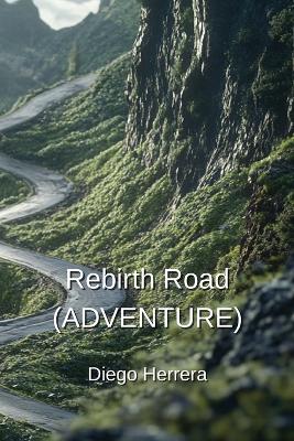 Book cover for Rebirth Road (ADVENTURE)