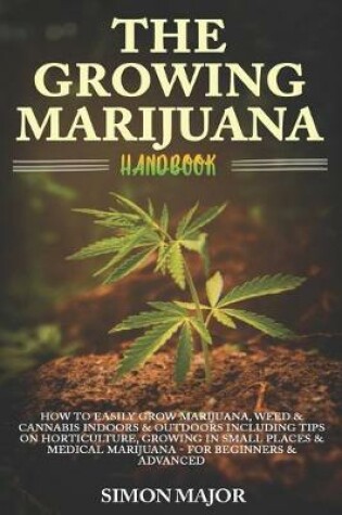 Cover of The Growing Marijuana Handbook