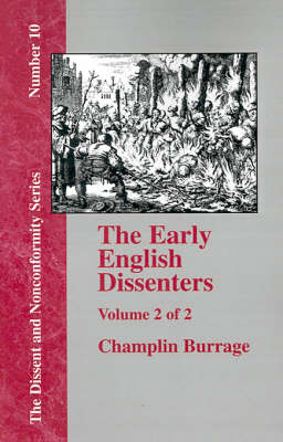 Book cover for The Early English Dissenters In the Light of Recent Research (1550-1641) - Vol. 2