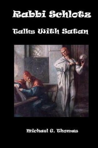 Cover of Rabbi Schlotz Talks with Satan