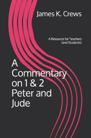 Cover of A Commentary on 1 & 2 Peter and Jude