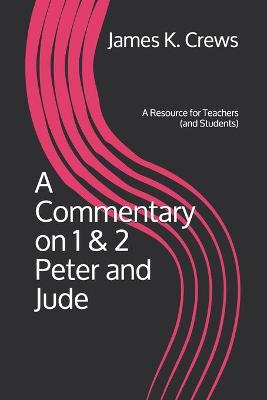 Book cover for A Commentary on 1 & 2 Peter and Jude