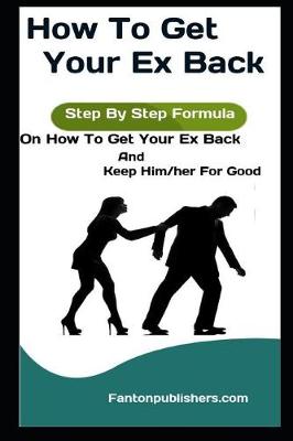 Book cover for How To Get Your Ex Back