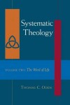 Book cover for Systematic Theology Volume Two the Word of Life