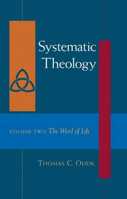 Book cover for Systematic Theology Volume Two the Word of Life