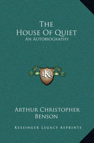 Cover of The House of Quiet