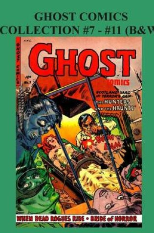 Cover of Ghost Comics Collection #7 - #11 (B&w)
