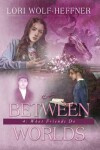 Book cover for Between Worlds 4
