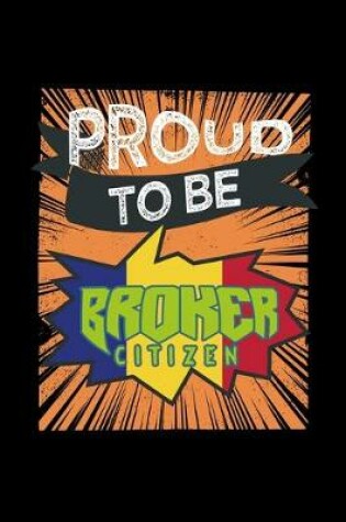 Cover of Proud to be a broker citizen