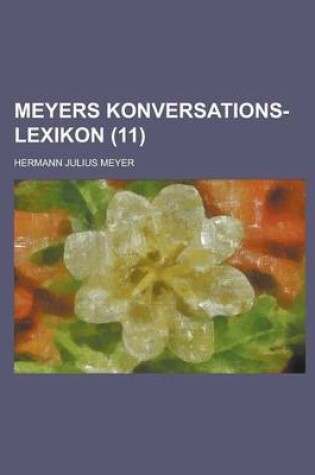 Cover of Meyers Konversations-Lexikon (11 )