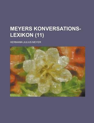 Book cover for Meyers Konversations-Lexikon (11 )