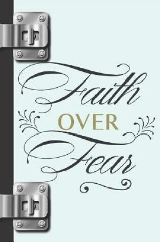 Cover of Faith Over Fear