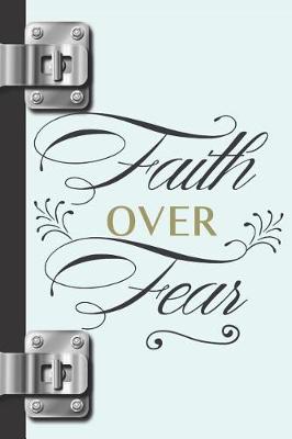 Book cover for Faith Over Fear