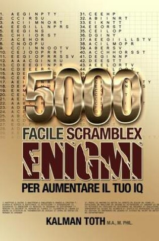 Cover of 5000 Facile Scramblex Enigmi Per Aumentare Il Tuo IQ